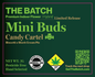 The Batch Mini Buds 7g