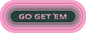 Go Get 'Em Pink Logo Sticker