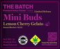 The Batch Mini Buds 7g